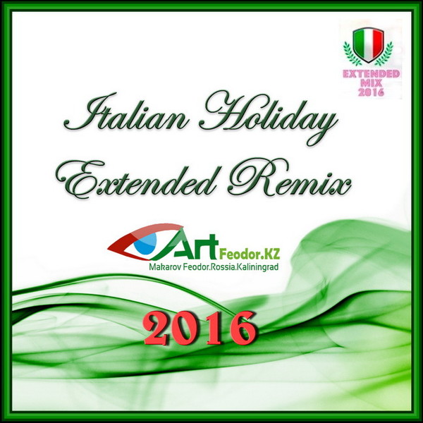 Italian Holiday Extended Remix 2016