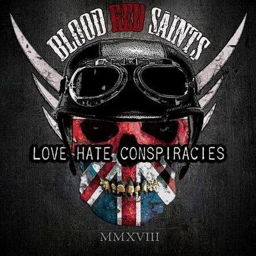 Blood Red Saints – Love Hate Conspiracies (2018)